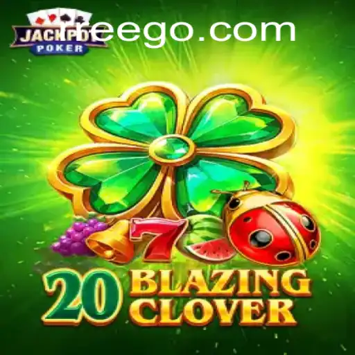 Descubra o Mundo Empolgante de 20BlazingClover